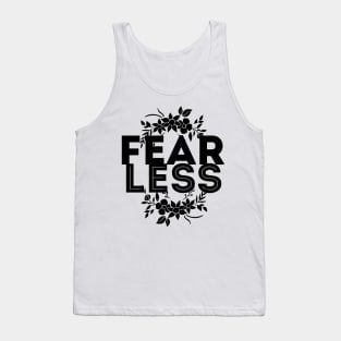 Lets be fearless, by starting to fear less Tank Top